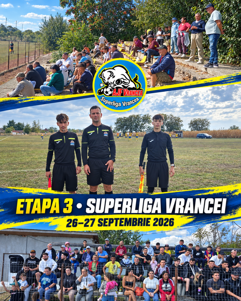 Colaj foto – etapa a treia din Superliga Vrancei, 26–27 septembrie 2026